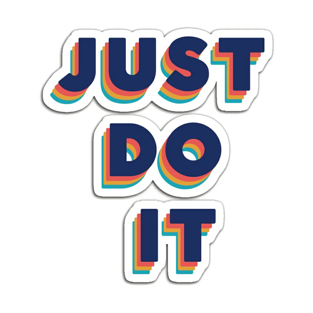 JUST DO IT
