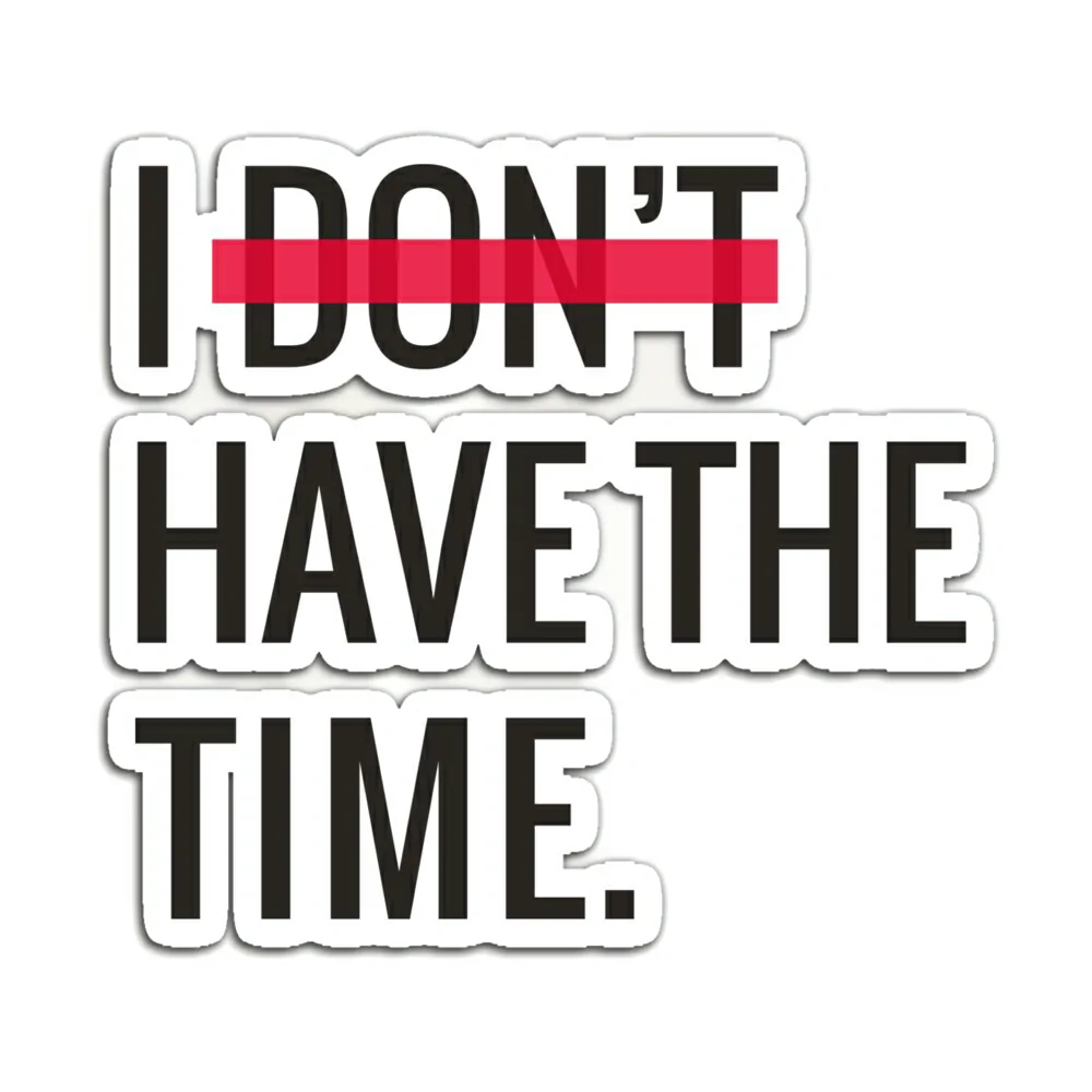 YOU HAVE THE TIME