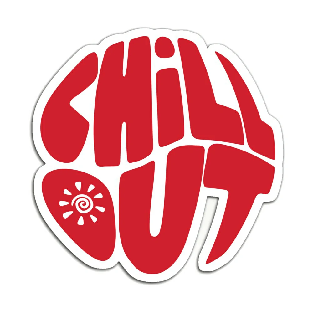 CHILL OUT