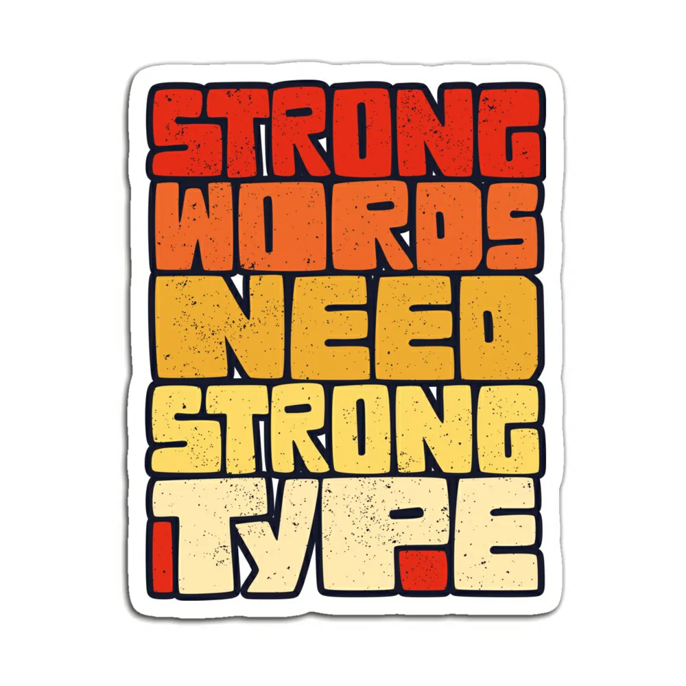 STRONG WORDS