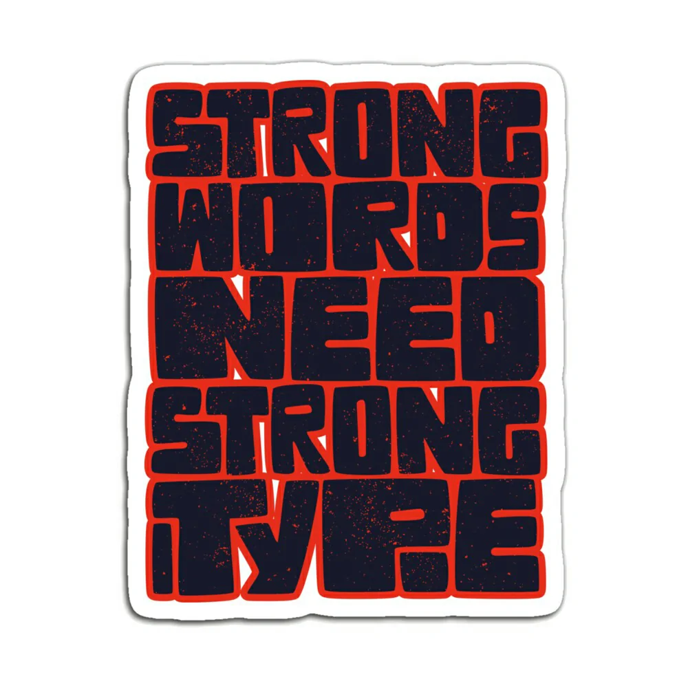 STRONG WORDS