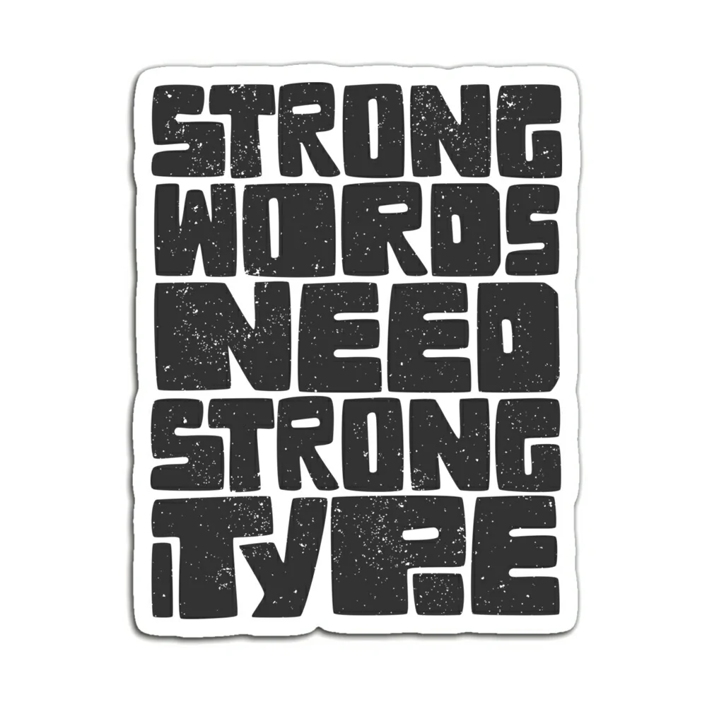 STRONG WORDS